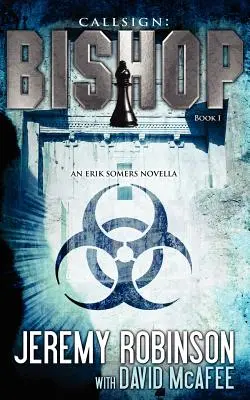 Rufzeichen: Bishop - Buch 1 (eine Erik Somers - Chess Team Novelle) - Callsign: Bishop - Book 1 (an Erik Somers - Chess Team Novella)