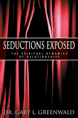 Entlarvte Verführungen - Seductions Exposed