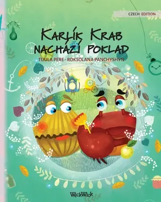 Karlk Krab nachz poklad: Tschechische Ausgabe von Colin, die Krabbe, findet einen Schatz