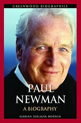 Paul Newman: Eine Biographie - Paul Newman: A Biography