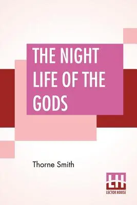 Das Nachtleben der Götter - The Night Life Of The Gods