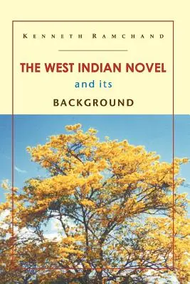 Der westindische Roman und sein Hintergrund - The West Indian Novel and Its Background