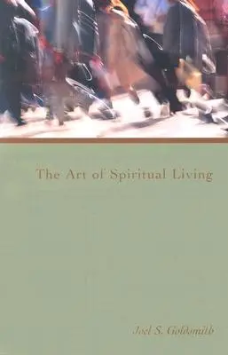 Die Kunst des spirituellen Lebens - The Art of Spiritual Living