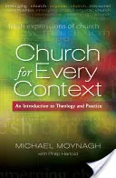 Kirche für alle Kontexte: Eine Einführung in Theologie und Praxis - Church for Every Context: An Introduction to Theology and Practice