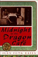 Mitternacht im Drachencafé - Midnight at the Dragon Cafe