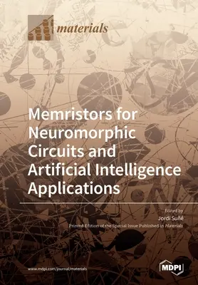 Memristoren für neuromorphe Schaltkreise und Anwendungen der künstlichen Intelligenz - Memristors for Neuromorphic Circuits and Artificial Intelligence Applications