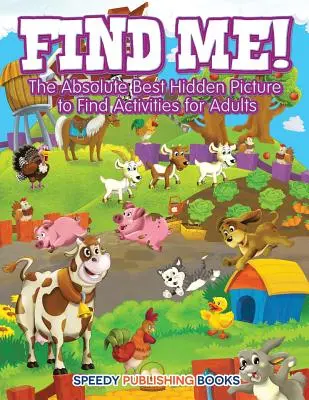 Finde mich! Die absolut besten Wimmelbild-Suchspiele für Erwachsene - Find Me! The Absolute Best Hidden Picture to Find Activities for Adults