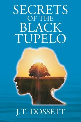 Die Geheimnisse des schwarzen Tupelo - Secrets of the Black Tupelo