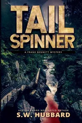 Schweifspinner: Ein Kleinstadt-Abenteuer-Krimi - Tailspinner: A Small Town, Outdoor Adventure Mystery