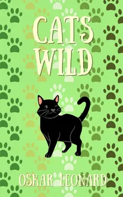 Wilde Katzen - Cats Wild