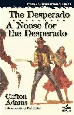 Der Desperado / Eine Schlinge für den Desperado - The Desperado / A Noose for the Desperado