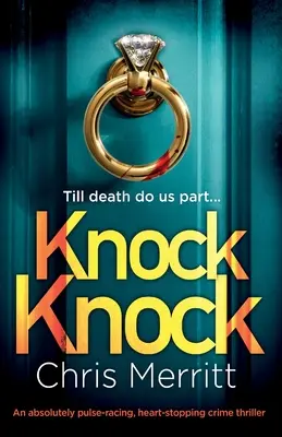 Knock Knock: Ein absolut pulsierender, herzzerreißender Kriminalroman - Knock Knock: An absolutely pulse-racing, heart-stopping crime thriller