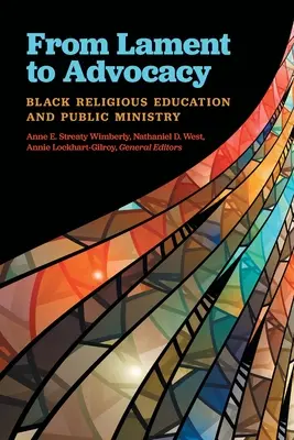 Vom Lamento zur Advocacy: Schwarze religiöse Erziehung und öffentlicher Dienst - From Lament to Advocacy: Black Religious Education and Public Ministry