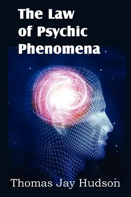 Das Gesetz der übersinnlichen Phänomene - The Law of Psychic Phenomena