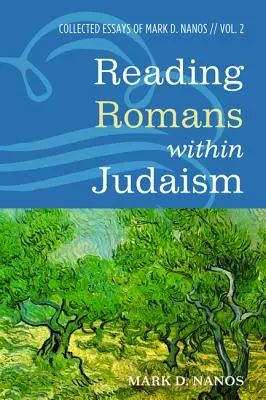 Die Lektüre des Römerbriefs innerhalb des Judentums - Reading Romans within Judaism