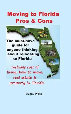 Umzug nach Florida - Pro & Contra: Umzug nach Florida, Lebenshaltungskosten in Florida, Umzug nach Florida, Immobilien in Florida & Eigentum in Florida - Moving to Florida - Pros & Cons: Relocating to Florida, Cost of Living in Florida, How to Move to Florida, Florida Real Estate & Property in Florida
