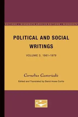 Politische und soziale Schriften: Band 3, 1961-1979 - Political and Social Writings: Volume 3, 1961-1979