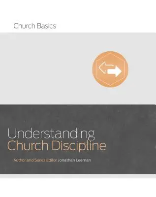 Verständnis der Kirchengerichtsbarkeit - Understanding Church Discipline