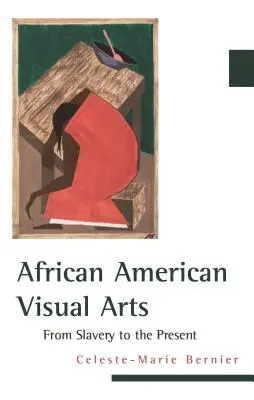 Bildende Kunst in Afroamerika: Von der Sklaverei bis zur Gegenwart - African American Visual Arts: From Slavery to the Present