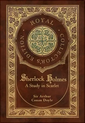 Eine Studie in Scharlachrot (Royal Collector's Edition) (Laminierter Hardcover-Koffer mit Schutzumschlag) - A Study in Scarlet (Royal Collector's Edition) (Case Laminate Hardcover with Jacket)