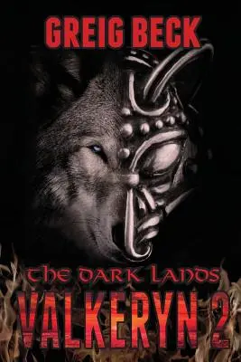 Die dunklen Lande: Die Valkeryn-Chroniken Buch 2 - The Dark Lands: The Valkeryn Chronicles Book 2