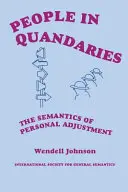 Menschen in Notlagen: Die Semantik der persönlichen Anpassung - People in Quandaries: The Semantics of Personal Adjustment