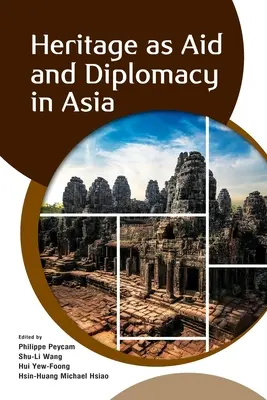 Erbe als Hilfe und Diplomatie in Asien - Heritage as Aid and Diplomacy in Asia