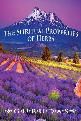 Die spirituellen Eigenschaften von Kräutern - The Spiritual Properties of Herbs