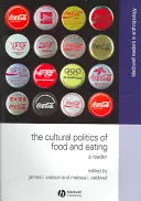 Die Kulturpolitik des Essens und des Essens: Ein Lesebuch - The Cultural Politics of Food and Eating: A Reader