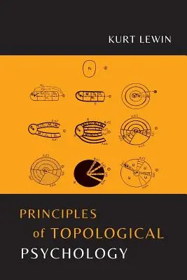 Grundsätze der topologischen Psychologie - Principles of Topological Psychology