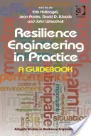 Resilienztechnik in der Praxis: Ein Leitfaden - Resilience Engineering in Practice: A Guidebook