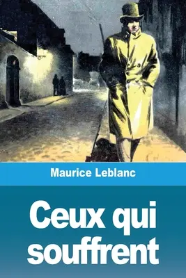 Ceux qui souffrent