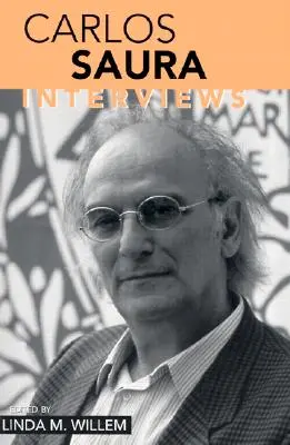 Carlos Saura: Interviews