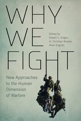 Why We Fight, 12: Neue Ansätze für die menschliche Dimension der Kriegsführung - Why We Fight, 12: New Approaches to the Human Dimension of Warfare