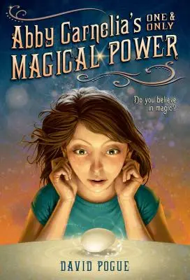 Abby Carnelias einzige magische Kraft - Abby Carnelia's One and Only Magical Power