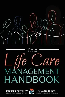 Das Life Care Management-Handbuch - The Life Care Management Handbook