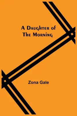 Eine Tochter des Morgens - A Daughter Of The Morning