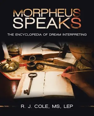 Morpheus spricht: Die Enzyklopädie der Traumdeutung - Morpheus Speaks: The Encyclopedia of Dream Interpreting