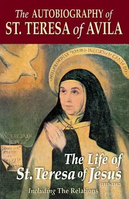 Die Autobiographie der hl. Teresa von Avila - The Autobiography of St. Teresa of Avila