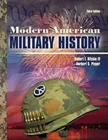 Moderne amerikanische Militärgeschichte - Modern American Military History