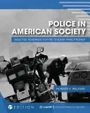 Die Polizei in der amerikanischen Gesellschaft: Ausgewählte Lektüre für den Praktiker im Studium - Police in American Society: Selected Readings for the Student Practitioner