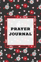 Gebetstagebuch: Prompts Book, Schreiben Sie täglich Bibel Bibel, Gebet Anfragen Seiten, persönliche Beziehung mit dem Herrn Reise, Gebete - Prayer Journal: Prompts Book, Write Daily Bible Scripture, Prayer Requests Pages, Personal Relationship With The Lord Journey, Prayers