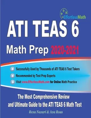 ATI TEAS 6 Mathematik Vorbereitung 2020-2021: Die umfassendste Wiederholung und der ultimative Leitfaden für den ATI TEAS 6 Mathe-Test - ATI TEAS 6 Math Prep 2020-2021: The Most Comprehensive Review and Ultimate Guide to the ATI TEAS 6 Math Test