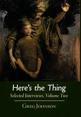 Here's the Thing: Ausgewählte Interviews, Band 2 - Here's the Thing: Selected Interviews, Volume 2