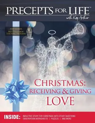 Weihnachten: Liebe empfangen und schenken. Precepts for Life Study(r) Companion (Farbversion) - Christmas: Receiving and Giving Love. Precepts for Life Study(r) Companion (Color Version)