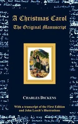 A Christmas Carol - Das Originalmanuskript - Mit Originalillustrationen - A Christmas Carol - The Original Manuscript - With Original Illustrations