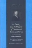 Eine Untersuchung über den Ursprung unserer Vorstellungen von Schönheit und Tugend - An Inquiry Into the Original of Our Ideas of Beauty and Virtue