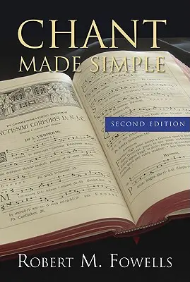 Gesang leicht gemacht - Zweite Auflage - Chant Made Simple - Second Edition