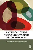 Ein klinischer Leitfaden für die psychodynamische Psychotherapie - A Clinical Guide to Psychodynamic Psychotherapy