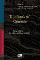 Das Buch Genesis: Komposition, Rezeption und Interpretation - The Book of Genesis: Composition, Reception, and Interpretation